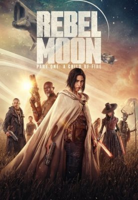 فیلم ماه سرکش 1 2023 فرزند آتش Rebel Moon 1 Child of Fire